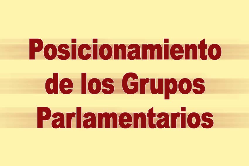 Photo of Posicionamiento de los Grupos Parlamentarios