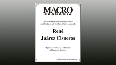 Photo of La Revista Macroeconomía ofrece su más sentido pésame a la familia del Señor Licenciado René Juárez Cisneros
