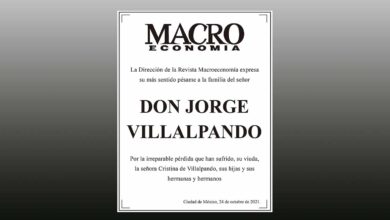 Photo of La Dirección de la Revista Macroeconomía expresa su más sentido pésame a la familia del señor Jorge Villalpando