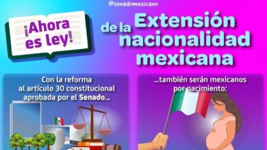 Photo of ¡Ahora es Ley! Extensión de la Nacionalidad mexicana