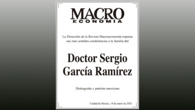 Photo of La Dirección de la Revista Macroeconomía expresa sus más sentidas condolencias a la familia del Doctor Sergio García Ramírez
