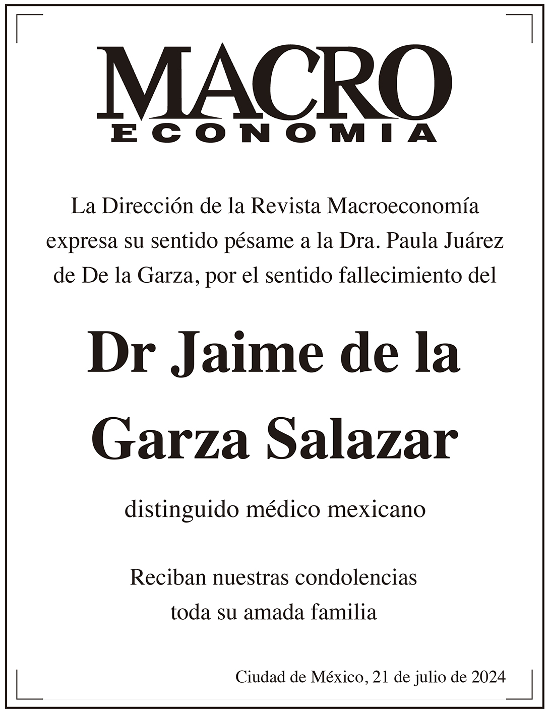 La Dirección de la Revista Macroeconomía expresa su sentido pésame por el sentido fallecimiento